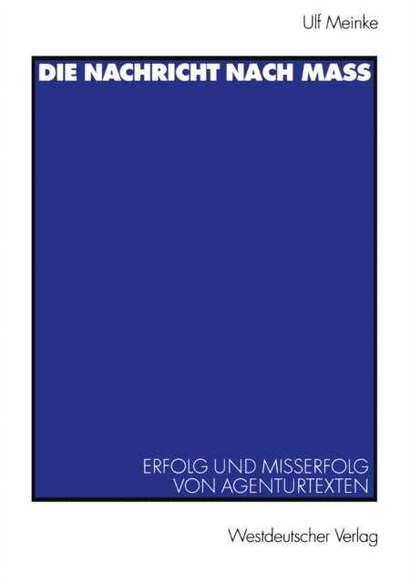 Ulf Meinke - Die Nachricht nach Maß, E-bok