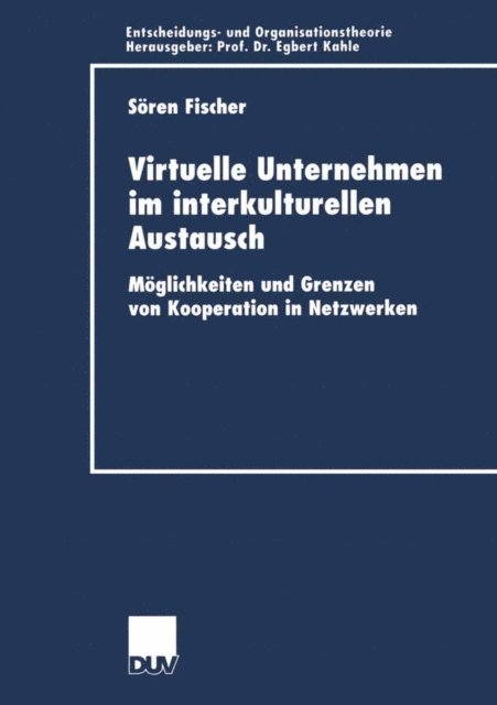 Soeren Fischer - Virtuelle Unternehmen im interkulturellen Austausch, E-bok