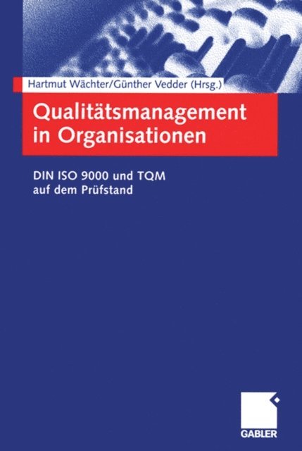 Gunther Vedder, Hartmut Wachter - Qualitätsmanagement in Organisationen, E-bok