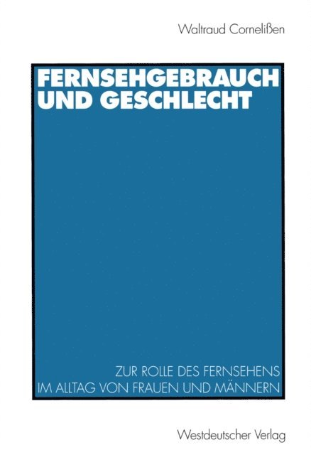 Waltraud Cornelien - Fernsehgebrauch und Geschlecht, E-bok