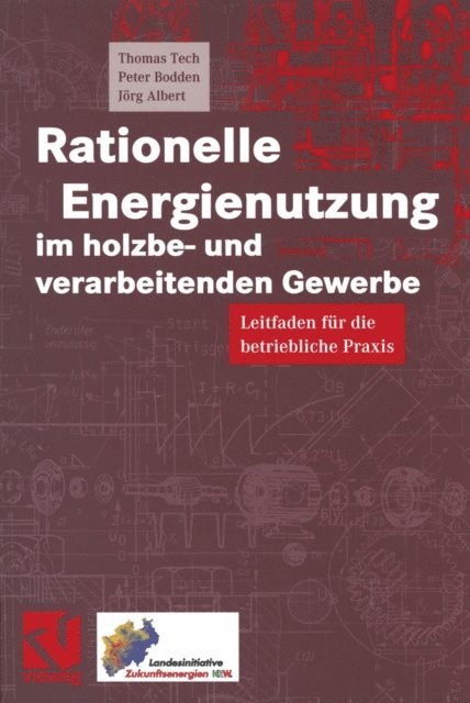 Jorg Albert, Peter Bodden, Thomas Tech - Rationelle Energienutzung im holzbe- und verarbeitenden Gewerbe, E-bok