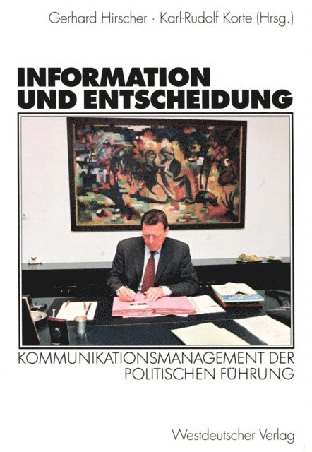 Karl-Rudolf Korte, Gerhard Hirscher - Information und Entscheidung, E-bok
