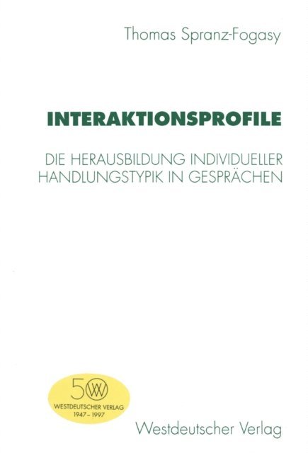 Thomas Spranz-Fogasy - Interaktionsprofile, E-bok