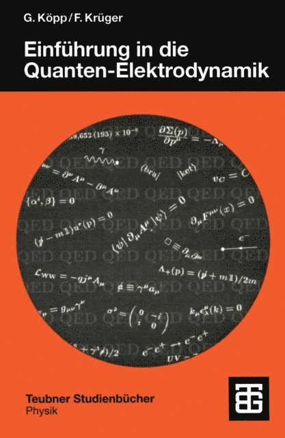 Frank Kruger, Gabriele Kopp - Einführung in die Quanten-Elektrodynamik, E-bok