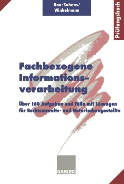 Lieselotte Winkelmann, Martina Suhens, Werner Hau - Fachbezogene Informationsverarbeitung, E-bok