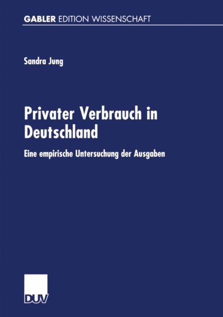 Sandra Jung - Privater Verbrauch in Deutschland, E-bok