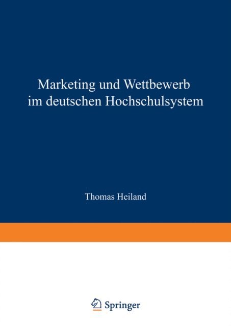 Thomas Heiland - Marketing und Wettbewerb im deutschen Hochschulsystem, E-bok