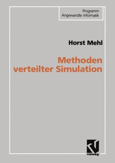 Horst Mehl - Methoden verteilter Simulation, E-bok