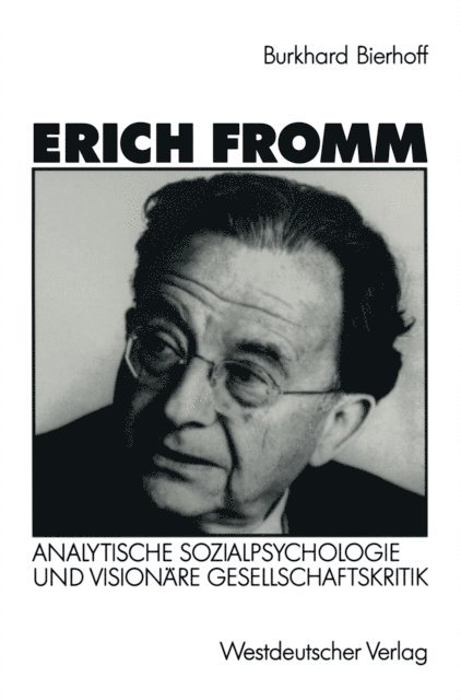 Burkhard Bierhoff - Erich Fromm, E-bok