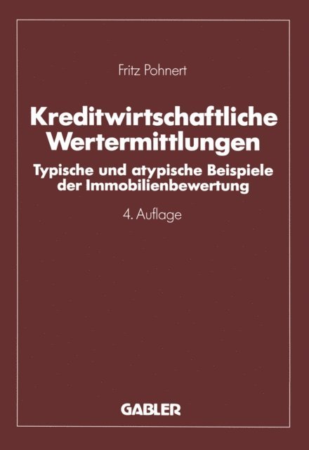 Fritz Pohnert - Kreditwirtschaftliche Wertermittlungen, E-bok