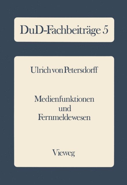 Ulrich ?von? Petersdorff - Medienfunktionen und Fernmeldewesen, E-bok