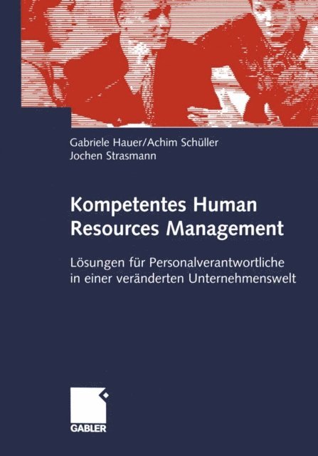 Jochen Strasmann, Achim Schuller, Gabriele Hauer - Kompetentes Human Resources Management, E-bok