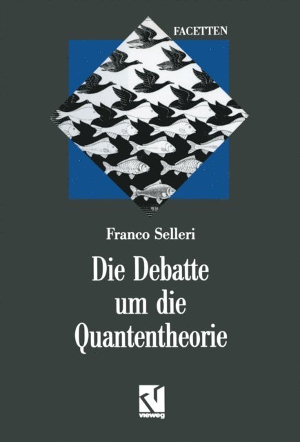 Franco Selleri - Die Debatte um die Quantentheorie, E-bok