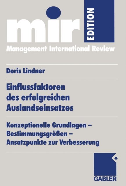 Doris Lindner-Lohmann - Einflussfaktoren des erfolgreichen Auslandseinsatzes, E-bok
