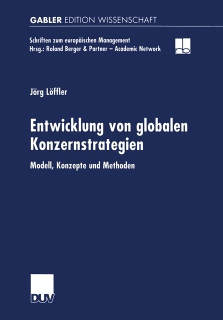 Jorg Loffler - Entwicklung von globalen Konzernstrategien, E-bok