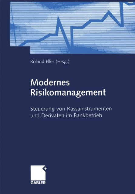 Detlef Heinzel, Peter Knobloch, Bjorn Lorenz, Roland Eller - Modernes Risikomanagement, E-bok