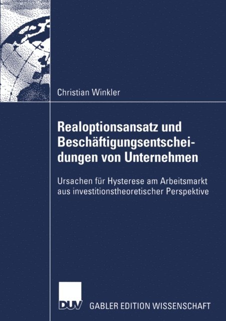 Christian Winkler - Realoptionsansatz und Beschäftigungsentscheidungen von Unternehmen, E-bok