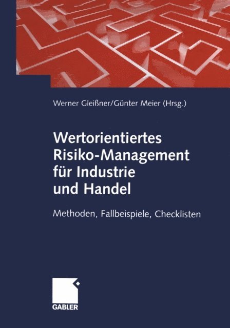 Gunter Meier, Werner Gleiner - Wertorientiertes Risiko-Management für Industrie und Handel, E-bok