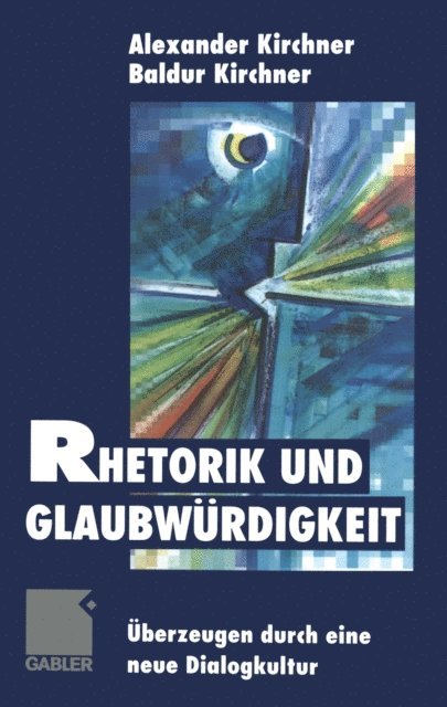Baldur Kirchner - Rhetorik und Glaubwürdigkeit, E-bok