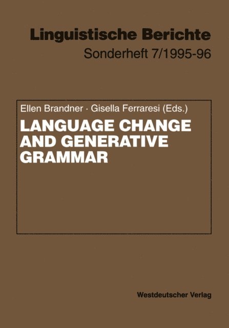 Gisella Ferraresi, Ellen Brandner - Language Change and Generative Grammar, E-bok