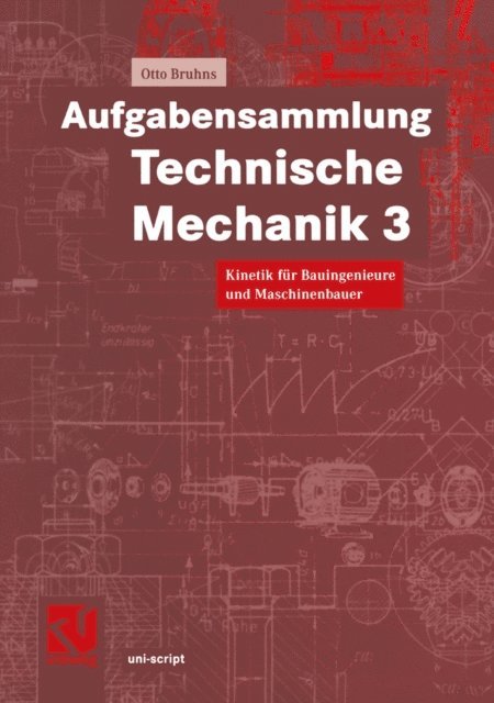 Otto T. Bruhns - Aufgabensammlung Technische Mechanik 3, E-bok