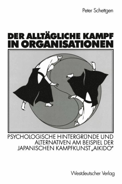Peter Schettgen - Der alltägliche Kampf in Organisationen, E-bok