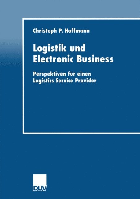 Christoph P. Hoffmann - Logistik und Electronic Business, E-bok