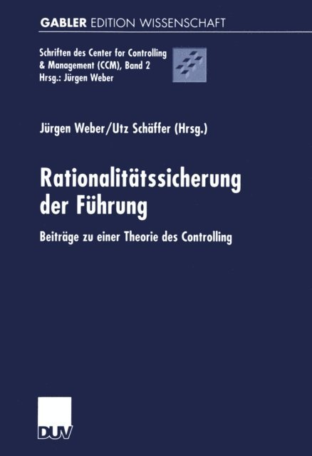 Utz Schaffer, Jurgen Weber - Rationalitätssicherung der Führung, E-bok