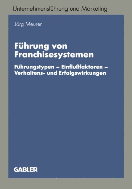 Jorg Meurer - Führung von Franchisesystemen, E-bok