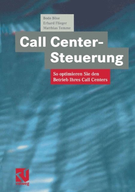 Matthias Temme, Erhard Flieger, Bodo Bose - Call Center-Steuerung, E-bok
