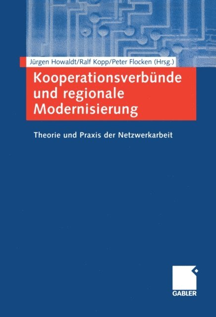Peter Flocken, Ralf Kopp, Jurgen Howaldt - Kooperationsverbünde und regionale Modernisierung, E-bok