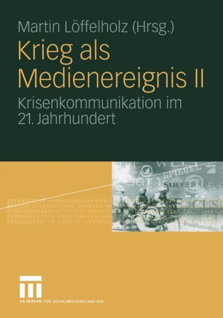 Martin Loffelholz - Krieg als Medienereignis II, E-bok