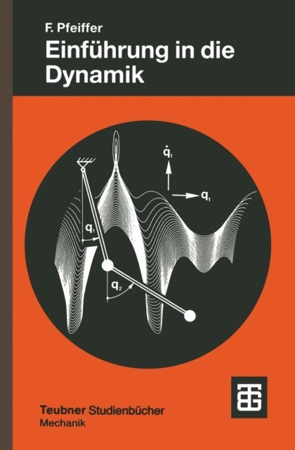 Friedrich Pfeiffer - Einführung in die Dynamik, E-bok