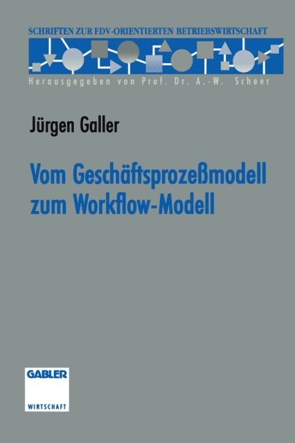 Jurgen Galler - Vom Geschäftsprozeßmodell zum Workflow-Modell, E-bok