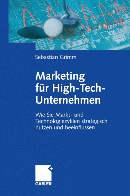 Sebastian Grimm - Marketing für High-Tech-Unternehmen, E-bok