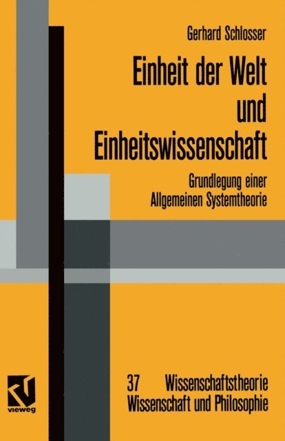 Gerhard Schlosser - Einheit der Welt und Einheitswissenschaft, E-bok