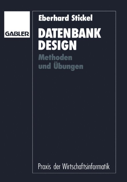 Eberhard Stickel - Datenbankdesign, E-bok