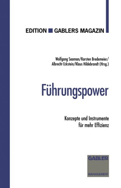 Albrecht Eckstein, Karsten Bredemeier, Klaus Hildebrandt - Führungspower, E-bok
