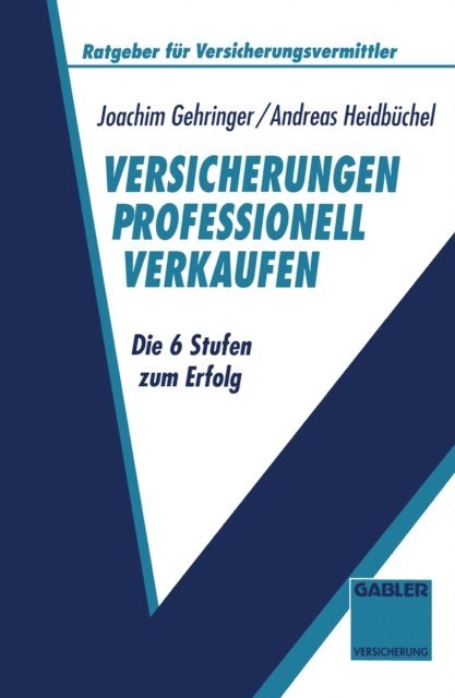 Andreas Heidbuchel - Versicherungen professionell verkaufen, E-bok