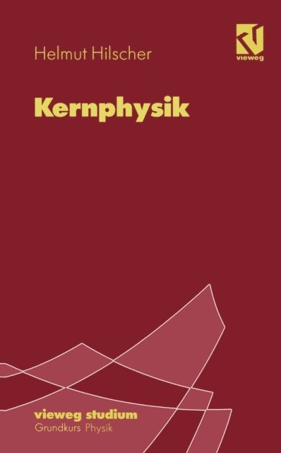 Helmut Hilscher - Kernphysik, E-bok