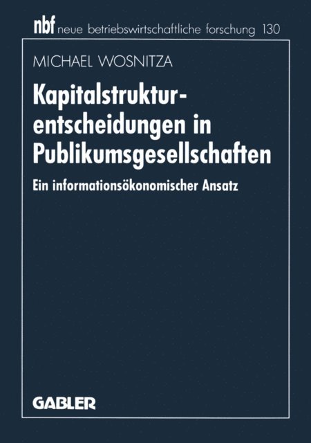Michael Wosnitza - Kapitalstrukturentscheidungen in Publikumsgesellschaften, E-bok