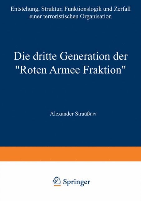 Alexander Straner - Die dritte Generation der „Roten Armee Fraktion“, E-bok