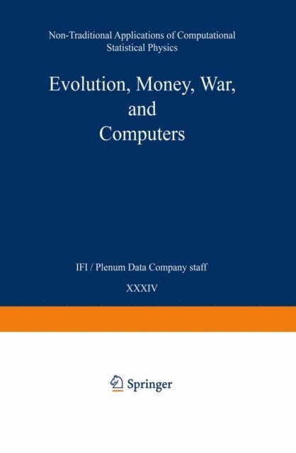 Dietrich Stauffer, Paulo Murilo C. de Oliveira - Evolution, Money, War, and Computers, E-bok