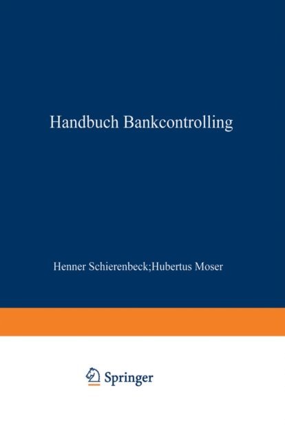 Hubertus Moser, Henner Schierenbeck - Handbuch Bankcontrolling, E-bok