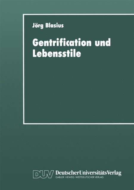 Jorg Blasius - Gentrification und Lebensstile, E-bok