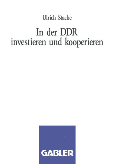 Ulrich Stache - In der DDR investieren und kooperieren, E-bok