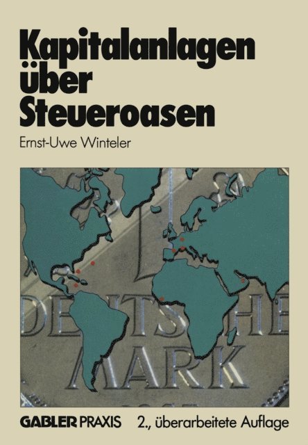 Ernst-Uwe Winteler - Kapitalanlagen über Steueroasen, E-bok
