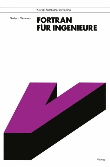Gerhard Oetzmann - FORTRAN für Ingenieure, E-bok