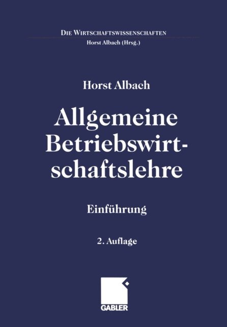 Horst Albach, Horst Albach - Allgemeine Betriebswirtschaftslehre, E-bok