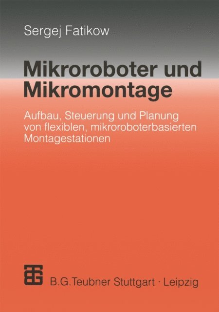 Sergej Fatikow - Mikroroboter und Mikromontage, E-bok